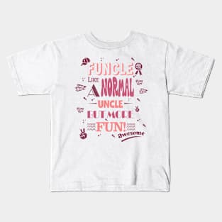 Kenarc - Funcle 2 Kids T-Shirt